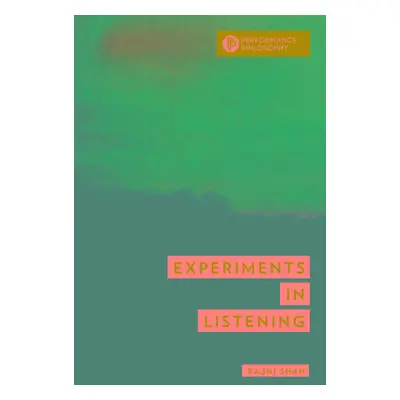 "Experiments in Listening" - "" ("Shah Rajni")