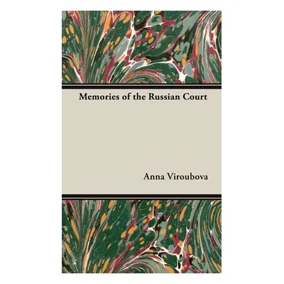 "Memories of the Russian Court" - "" ("Viroubova Anna")