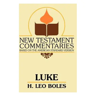 "The Gospel According to Luke" - "" ("Boles H. Leo")