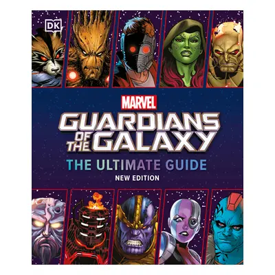 "Marvel Guardians of the Galaxy the Ultimate Guide New Edition" - "" ("Jones Nick")