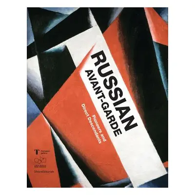 "Russian Avant-Garde: Pioneers and Direct Descendants" - "" ("Gorlova Irina")