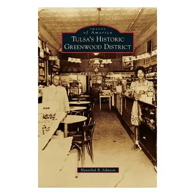 "Tulsa's Historic Greenwood District" - "" ("Johnson Hannibal B.")