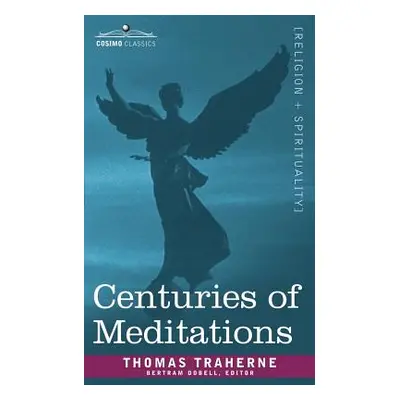 "Centuries of Meditations" - "" ("Traherne Thomas")