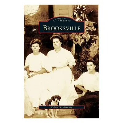 "Brooksville" - "" ("Martinez Robert G.")