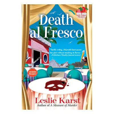 "Death Al Fresco" - "A Sally Solari Mystery" ("Karst Leslie")