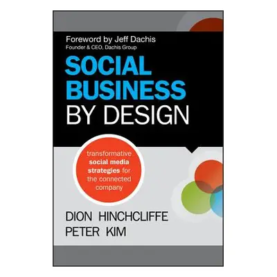 "Social Business by Design" - "" ("Hinchcliffe Dion")