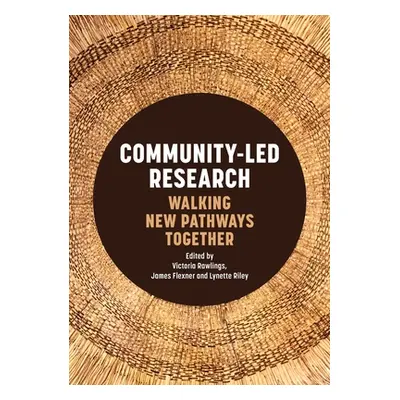 "Community-Led Research" - "" ("Rawlings Victoria")