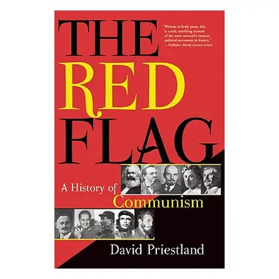 "The Red Flag: A History of Communism" - "" ("Priestland David")