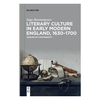 "Literary Culture in Early Modern England, 1630-1700" - "" ("Berensmeyer Ingo")