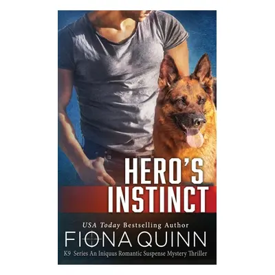 "Hero's Instinct" - "" ("Quinn Fiona")