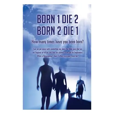 "Born 1 Die 2 . Born 2 Die 1" - "" ("Mitchell Frank W.")