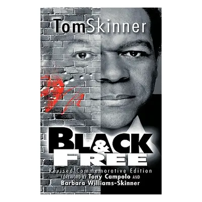 "Black and Free" - "" ("Skinner Tom")