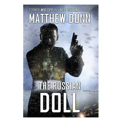 "The Russian Doll" - "" ("Dunn Matthew")