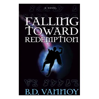 "Falling Toward Redemption" - "" ("Vannoy B. D.")