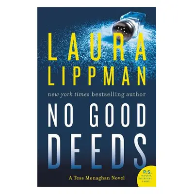 "No Good Deeds: A Tess Monaghan Novel" - "" ("Lippman Laura")