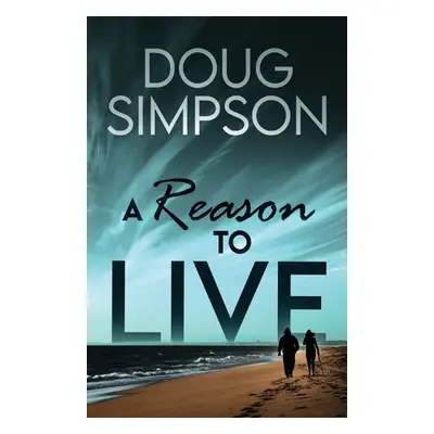 "A Reason To Live" - "" ("Simpson Doug")