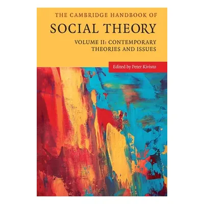 "The Cambridge Handbook of Social Theory" - "" ("Kivisto Peter")