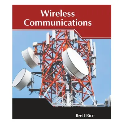 "Wireless Communications" - "" ("Rice Brett")