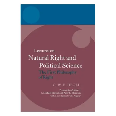 "Hegel: Lectures on Natural Right and Political Science: The First Philosophy of Right" - "" ("S