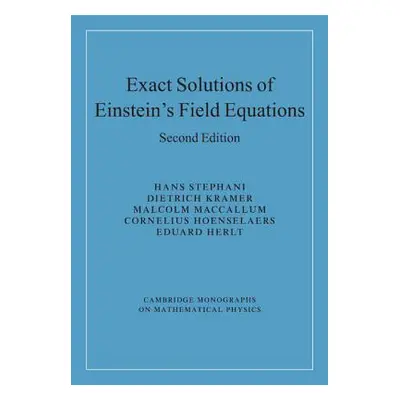 "Exact Solutions of Einstein's Field Equations" - "" ("Stephani Hans")