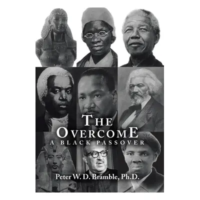 "The Overcome a Black Passover" - "" ("Bramble Peter W. D.")