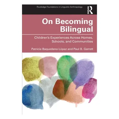 "On Becoming Bilingual: Children's Experiences Across Homes, Schools, and Communities" - "" ("Ba