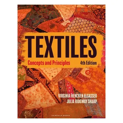 "Textiles" - "Concepts and Principles - Bundle Book + Studio Access Card" ("Elsasser Virginia He