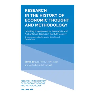 "Research in the History of Economic Thought and Methodology: Including a Symposium on Economist