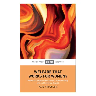 "Welfare That Works for Women?: Mothers' Experiences of the Conditionality Within Universal Cred