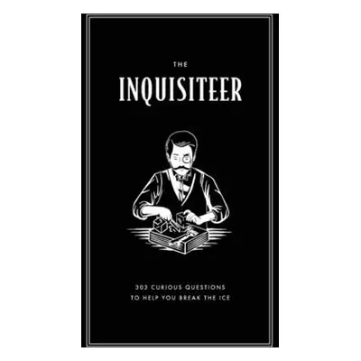 "The Inquisiteer: 303 Curious Questions to Help You Break the Ice" - "" ("Baker Luke")