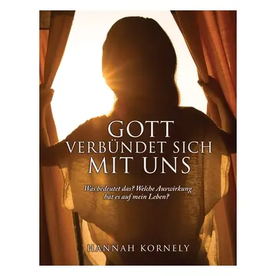 "Gott Verbndet Sich Mit Uns: Was bedeutet das? Welche Auswirkung hat es auf mein Leben?" - "" ("