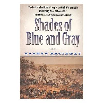 "Shades of Blue and Gray" - "" ("Hattaway Herman")