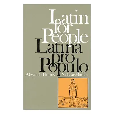 "Latin for People / Latina Pro Populo" - "" ("Humez Paul Alexander")