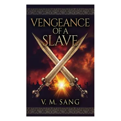 "Vengeance Of A Slave" - "" ("Sang V. M.")