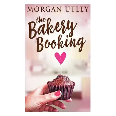 "The Bakery Booking" - "" ("Utley Morgan")