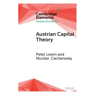 "Austrian Capital Theory" - "" ("Lewin Peter")