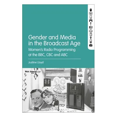 "Gender and Media in the Broadcast Age: Women's Radio Programming at the BBC, CBC, and ABC" - ""