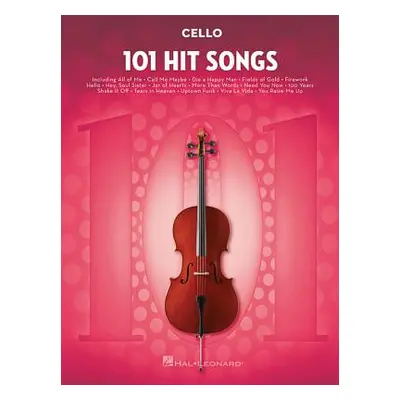 "101 Hit Songs: For Cello" - "" ("Hal Leonard Corp")