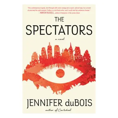 Spectators - A Novel (Dubois Jennifer)