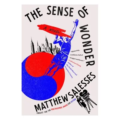 "The Sense of Wonder" - "" ("Salesses Matthew")