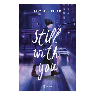 "Still with You" - "" ("del Pilar Lily")