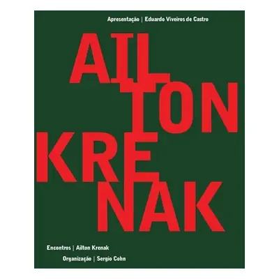 "Ailton Krenak - Encontros" - "" ("Krenak Ailton")