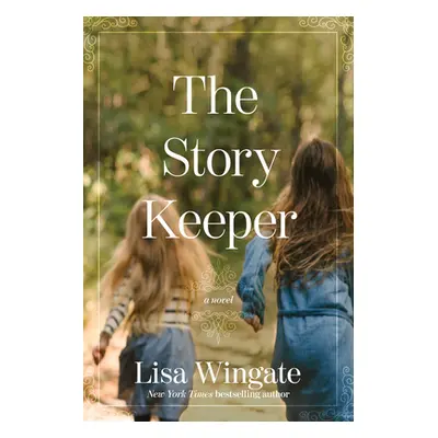 "The Story Keeper" - "" ("Wingate Lisa")