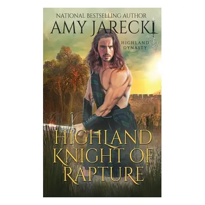 "Highland Knight of Rapture" - "" ("Jarecki Amy")