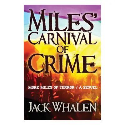 "Miles Carnival of Crime" - "" ("Whalen Jack")