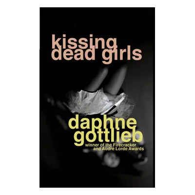 "Kissing Dead Girls" - "" ("Gottlieb Daphne")