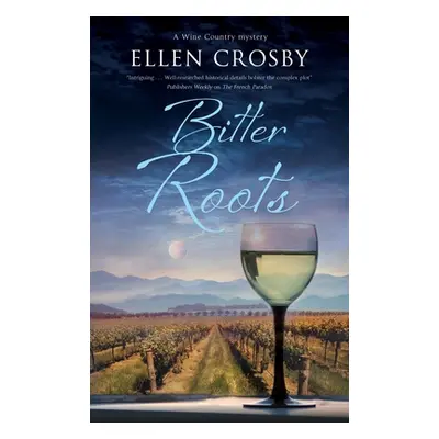 "Bitter Roots" - "" ("Crosby Ellen")