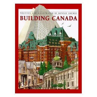 "Building Canada" - "" ("Shemie Bonnie")