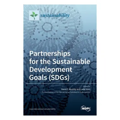 "Partnerships for the Sustainable Development Goals (SDGs)" - "" ("Murphy David F.")