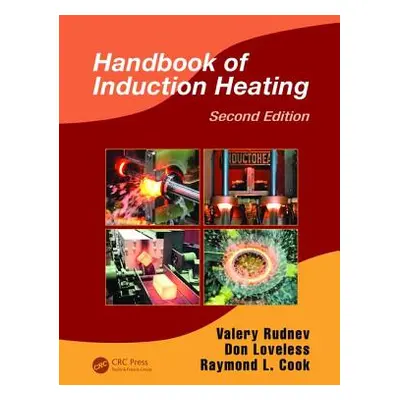 "Handbook of Induction Heating" - "" ("Rudnev Valery")